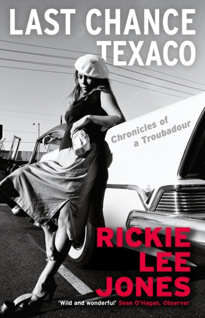 Last Chance Texaco : Mojo magazine's Book of the Year-9781611854459