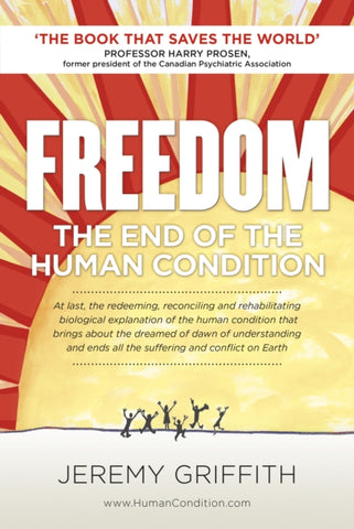 Freedom : The End of the Human Condition-9781741290240