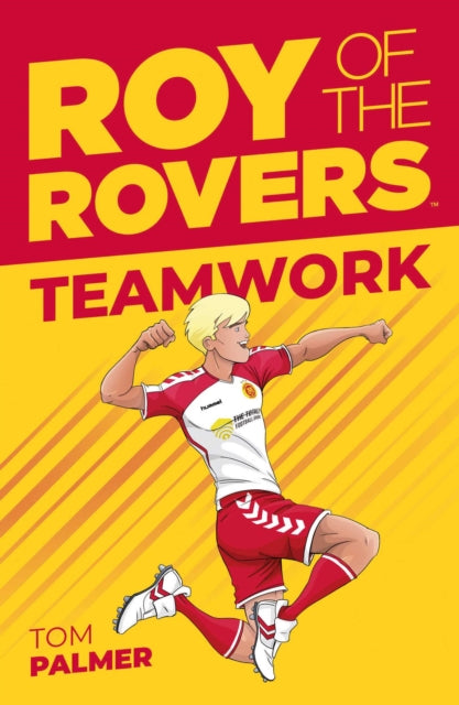 Roy of the Rovers : Teamwork (Fiction 2)-9781781087077
