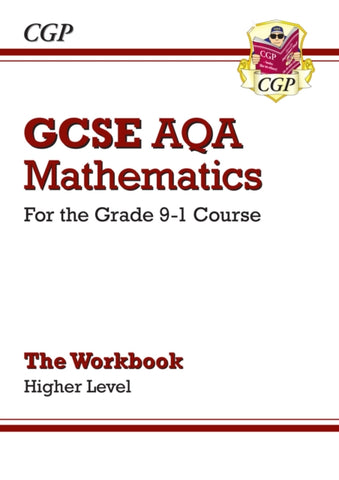 GCSE Maths AQA Workbook: Higher - for the Grade 9-1 Course-9781782943976