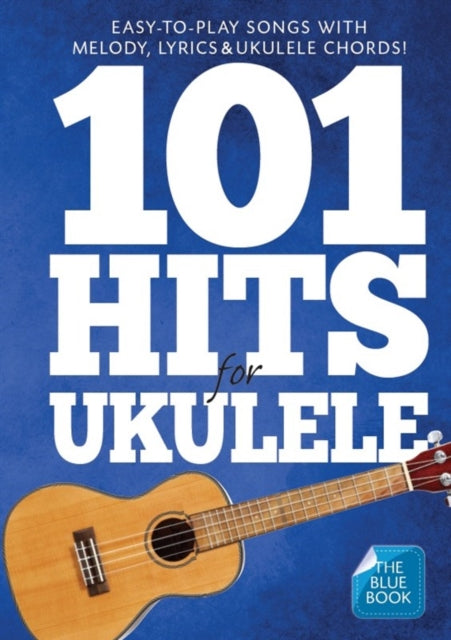 101 Hits for Ukulele (Blue Book)-9781783058686