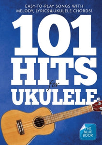 101 Hits for Ukulele (Blue Book)-9781783058686