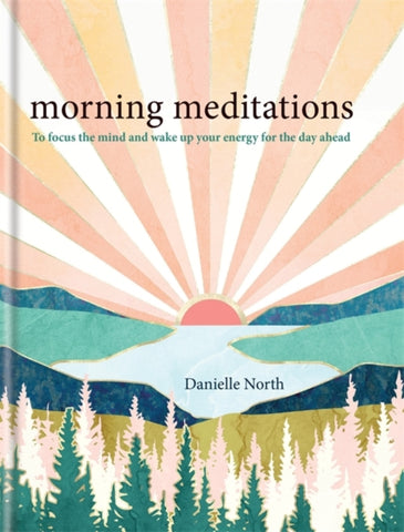 Morning Meditations : To focus the mind and wake up your energy for the day ahead-9781783254354
