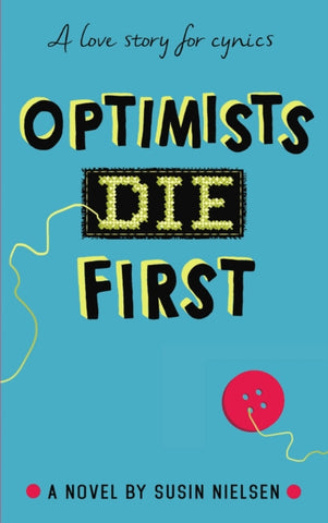 Optimists Die First-9781783446223