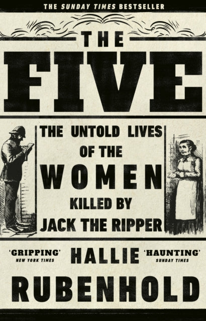 The Five : The Untold Lives of the Women Killed by Jack the Ripper-9781784162344