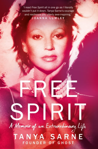 Free Spirit : A Memoir of an Extraordinary Life-9781784728465
