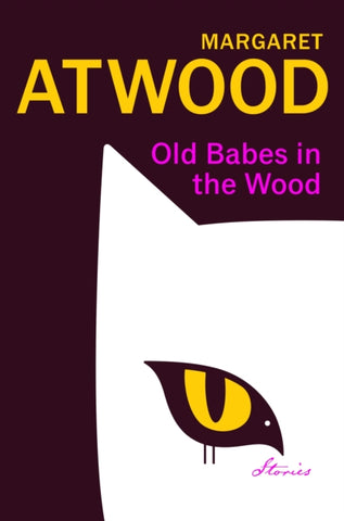Old Babes in the Wood : Stories-9781784744854