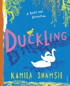 Duckling : A Fairy Tale Revolution-9781784876319