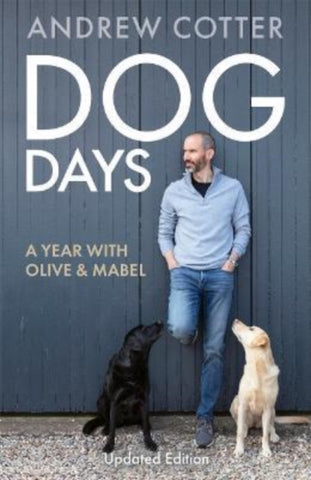 Dog Days : A Year with Olive & Mabel-9781785303876