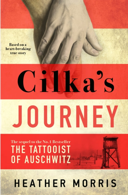 Cilka's Journey : The sequel to The Tattooist of Auschwitz-9781785769047