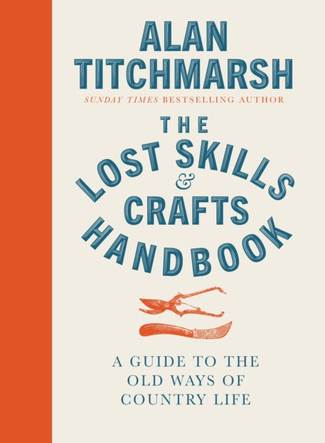 Lost Skills and Crafts Handbook-9781785947018
