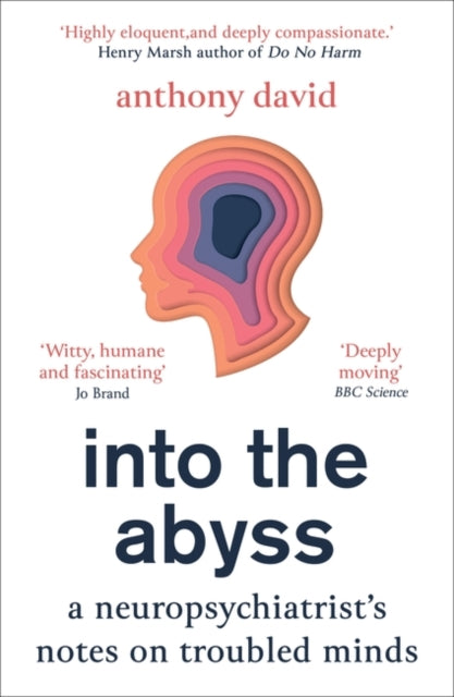 Into the Abyss : A neuropsychiatrist's notes on troubled minds-9781786079312