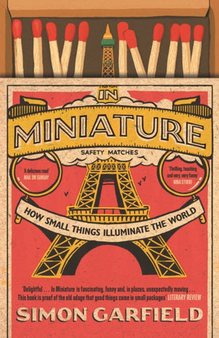 In Miniature : How Small Things Illuminate The World-9781786890795