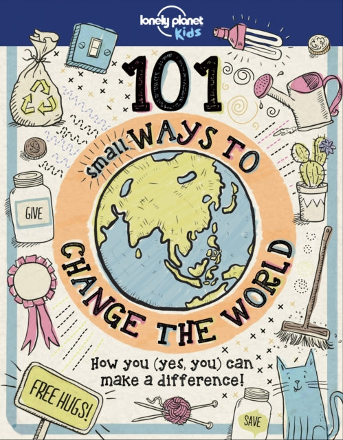 101 Small Ways to Change the World-9781787014862