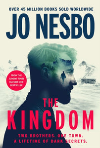 The Kingdom : The new thriller from the no.1 bestselling author of the Harry Hole series-9781787300798