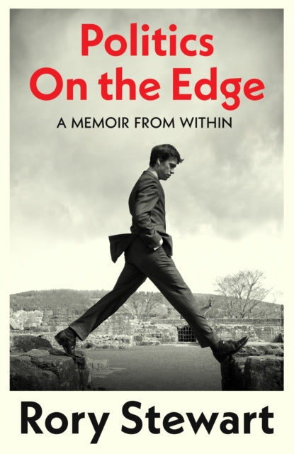 Politics On the Edge : A Memoir from Within-9781787332713