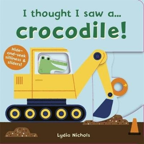 I thought I saw a... Crocodile!-9781787415737