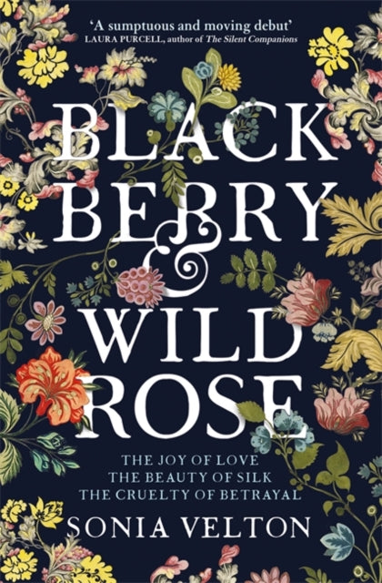 Blackberry and Wild Rose : A richly imagined, evocative and moving summer holiday read-9781787470798