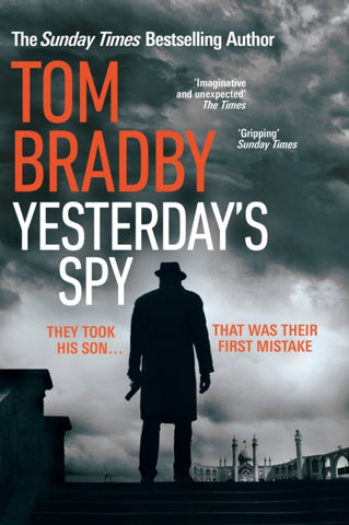 Yesterday's Spy : The fast-paced new suspense thriller from the Sunday Times bestselling author of Secret Service-9781787632462