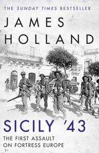 Sicily '43 : The First Assault on Fortress Europe-9781787632936