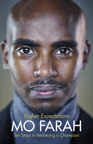 Higher Expectations : Intimate Stories and Advice from Britain's Best Loved Athlete-9781787635289