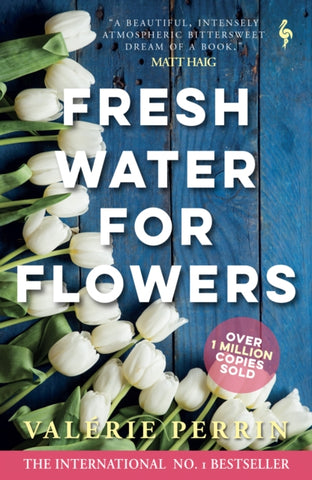 Fresh Water for Flowers-9781787703117
