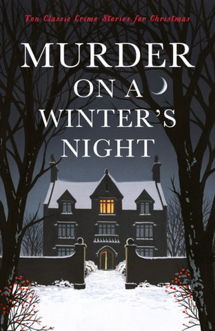Murder on a Winter's Night : Ten Classic Crime Stories-9781788168014
