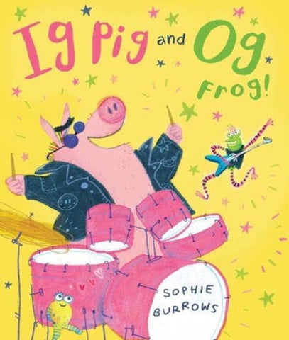 Ig Pig and Og Frog!-9781788450898