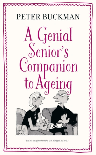 A Genial Senior's Companion to Ageing-9781788540308