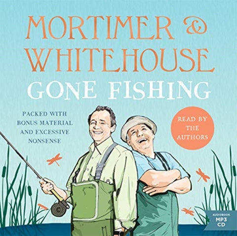 Mortimer & Whitehouse: Gone Fishing-9781788702218