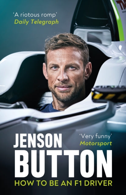 How To Be An F1 Driver : My Guide To Life In The Fast Lane-9781788702652