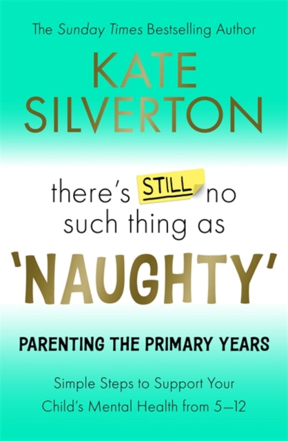 There's Still No Such Thing As Naughty - The Primary School Years-9781788706759