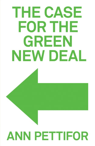 The Case for the Green New Deal-9781788739528