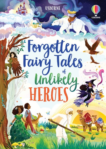 Forgotten Fairy Tales of Unlikely Heroes-9781801310239