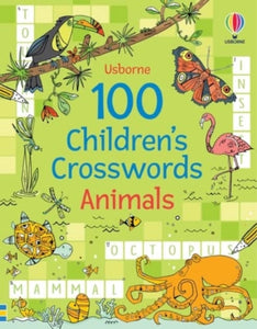 100 Children's Crosswords: Animals-9781801315838