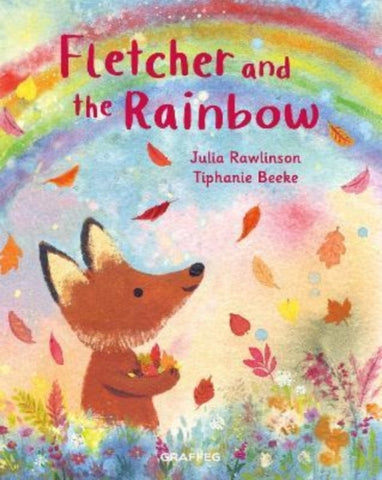 Fletcher and the Rainbow : 6-9781802581843