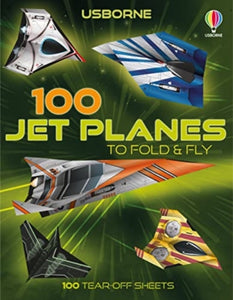 100 Jet Planes to Fold and Fly-9781803701615