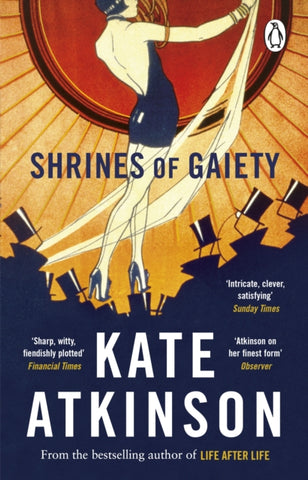 Shrines of Gaiety : From the global No.1 bestselling author of Life After Life-9781804991053