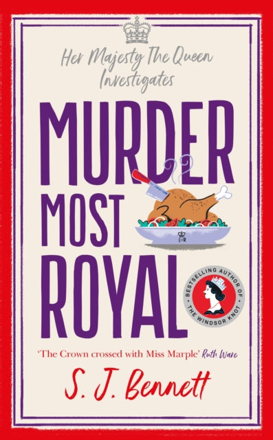 Murder Most Royal : The brand-new Christmas 2022 murder mystery from the author of THE WINDSOR KNOT-9781838776183