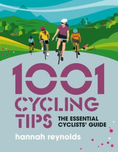 1001 Cycling Tips : The essential cyclists' guide-9781839811098