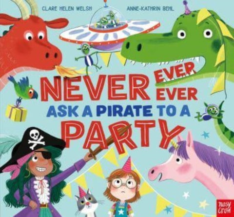 Never, Ever, Ever Ask a Pirate to a Party-9781839942181