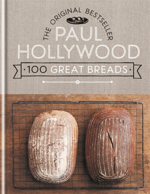 100 Great Breads : The Original Bestseller-9781844038381