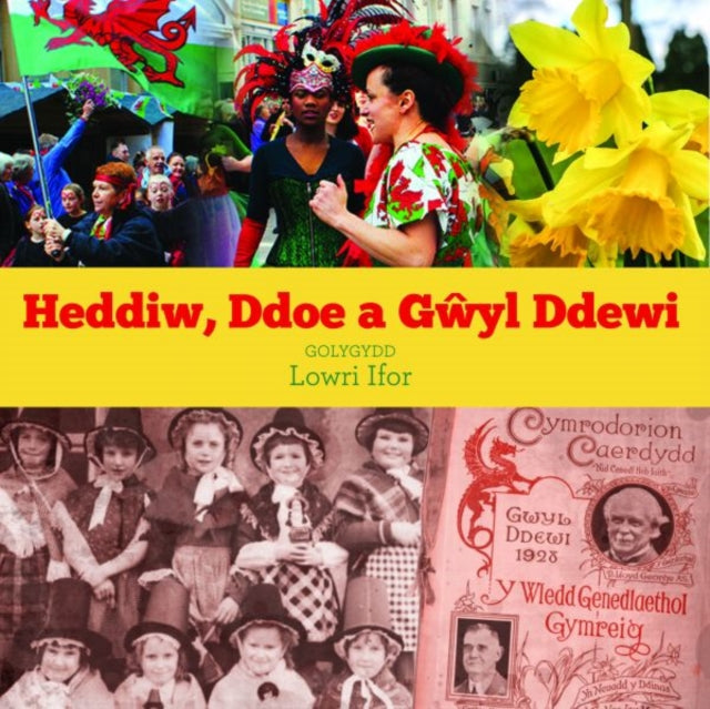 Heddiw, Ddoe a Gwyl Ddewi-9781845277185