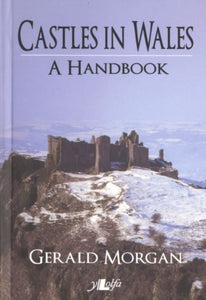 Castles in Wales : A Handbook-9781847710314