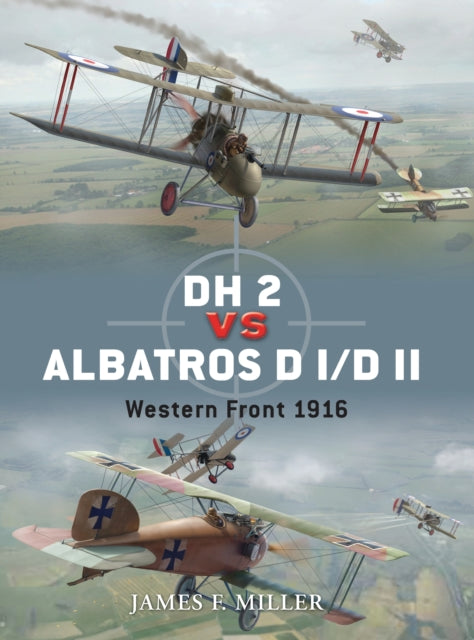 DH 2 vs Albatros D I/D II : Western Front 1916-9781849087049
