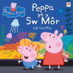 Cyfres Peppa Pinc: Peppa yn y Sw Mor-9781849674652