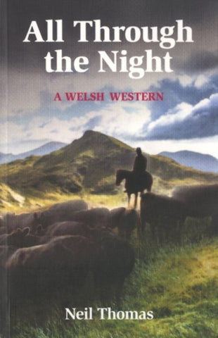 All Through the Night : A Welsh Western-9781854188960