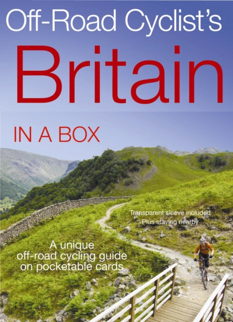 Off-road Cyclist's Britain in a Box : A Unique Off-road Cycling Guide on Pocketable Cards : 9-9781903301685