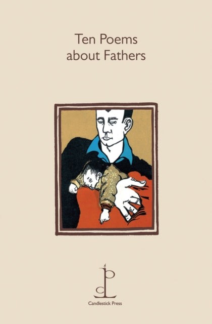 Ten Poems About Fathers-9781907598128