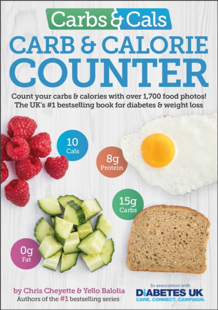Carbs & Cals Carb & Calorie Counter : Count Your Carbs & Calories with Over 1,700 Food & Drink Photos!-9781908261151